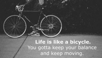 Life-needs-balance.-Keep-moving.-1024x683