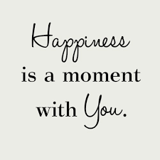 images Happiness is a moment with you