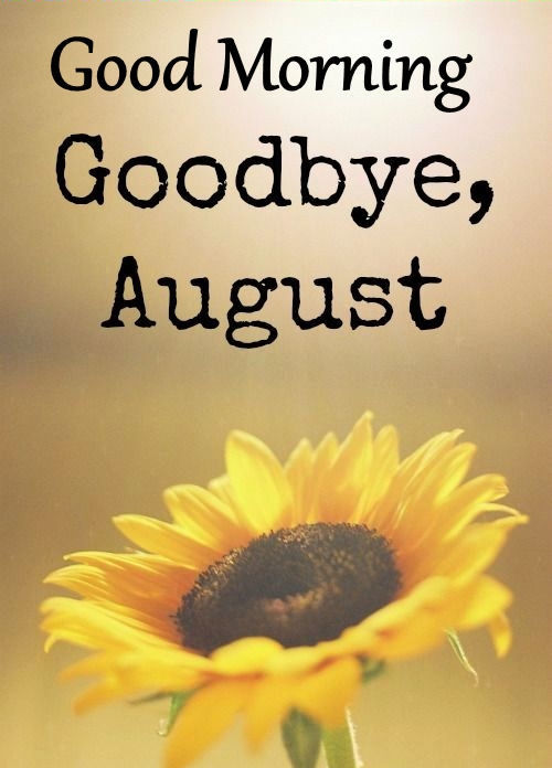 bye August