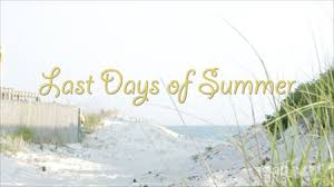 last days of summer 1